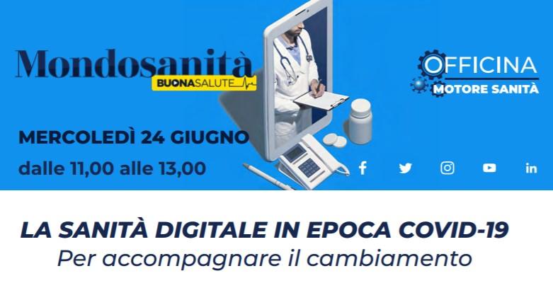 Locandina evento Sanità digitale in epoca Covid, MondoSanità, 24giugno2020